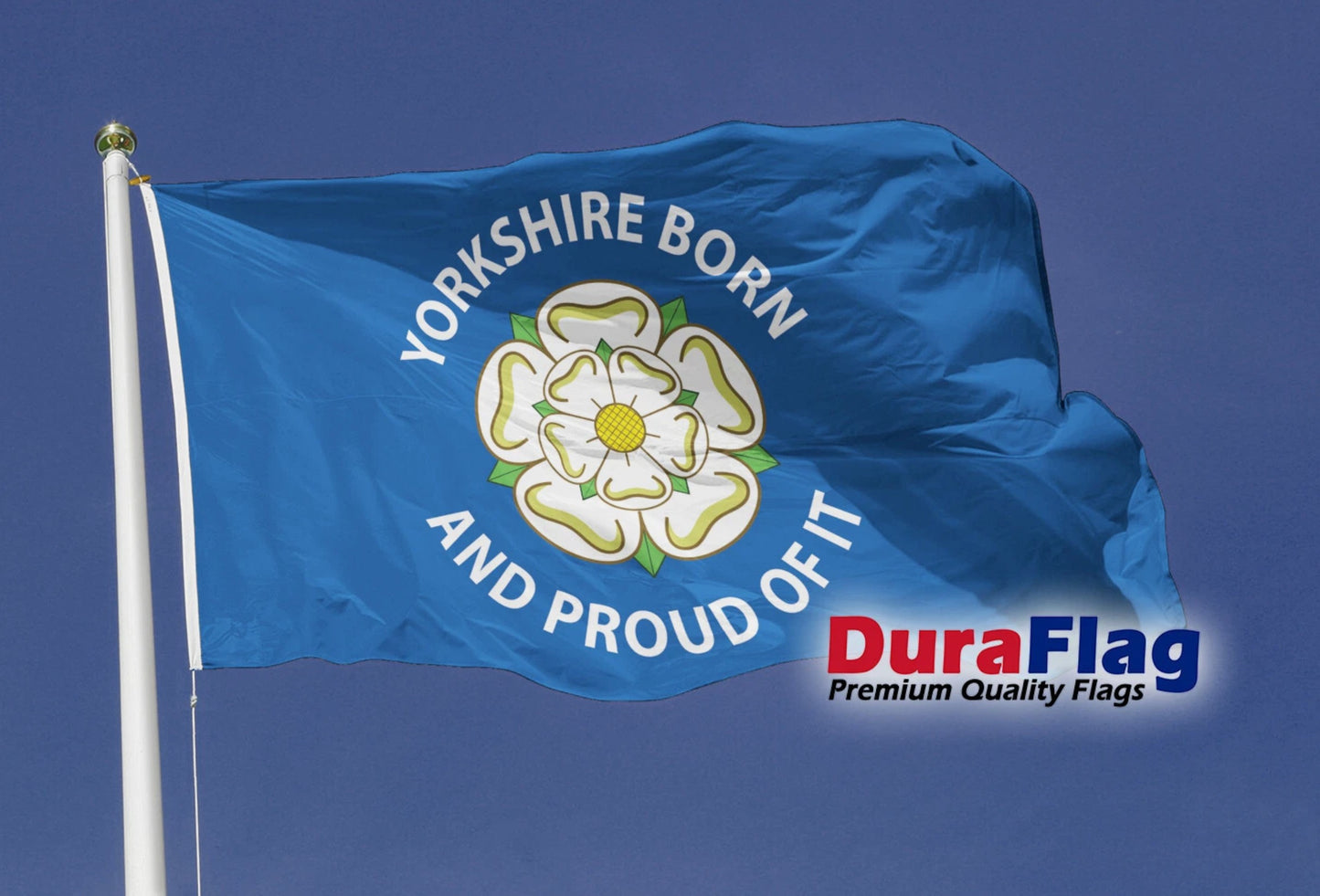 Yorkshire Born And Proud of It Courtesy DuraFlag Rope and Toggled (20in x 12in)