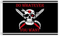 DO WHATEVER YOU WANT PIRATE FLAG 150cm x 90cm (5x3 feet)