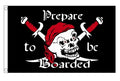 PREPARE TO BE BOARDED PIRATE FLAG 150cm x 90cm (5x3 feet)