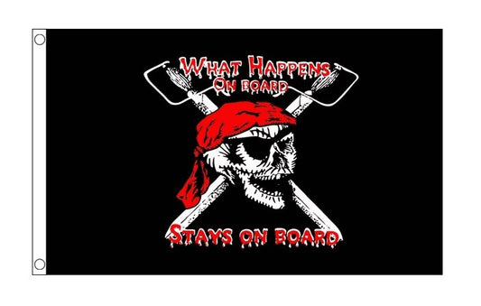 WHAT HAPPENS ON BOARD PIRATE FLAG 150cm x 90cm (5x3 feet)