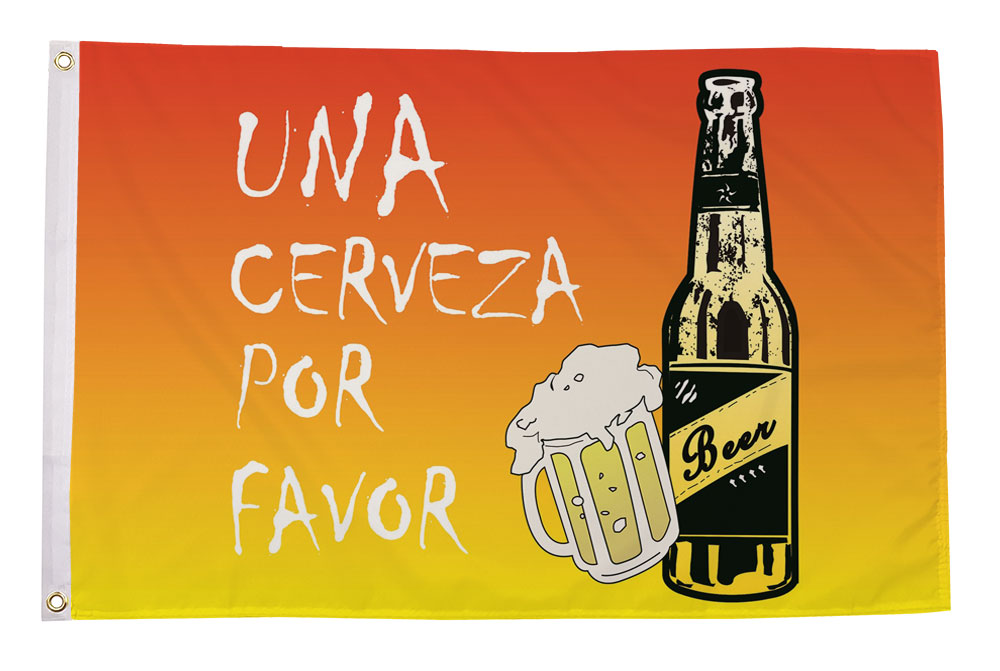 UNA CERVEZA POR FAVOR A beer please 150cm x 90cm 5x3 feet SCREEN PRINTED FLAG